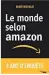  ??  ?? LE MONDE SELON AMAZON par Benoît Berthelot, le Cherche Midi, 240 p., 18 €.