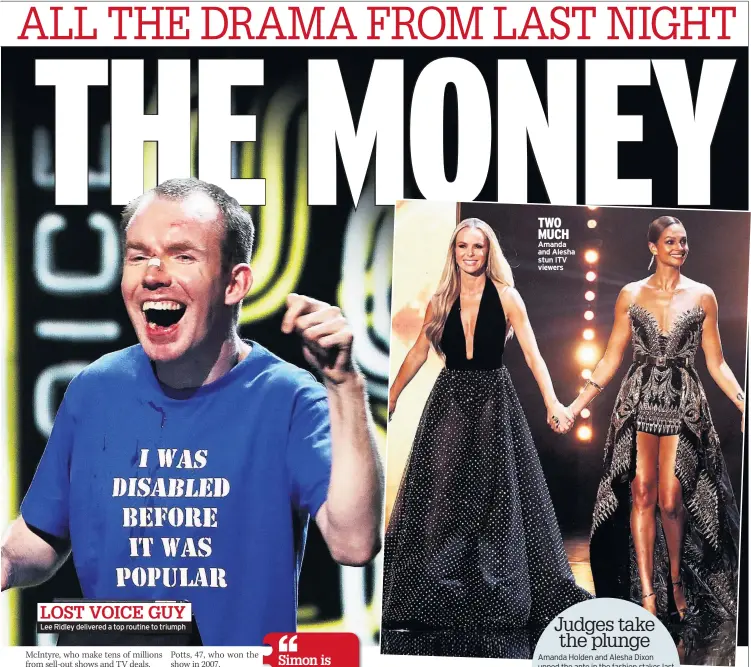  ??  ?? Lee Ridley delivered a top routine to triumph TWO MUCH Amanda and Alesha stun ITV viewers