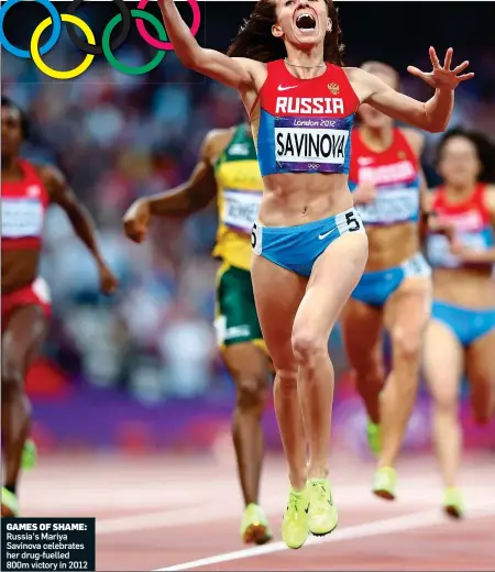  ??  ?? GAMES OF SHAME: Russia’s Mariya Savinova celebrates her drug-fuelled 800m victory in 2012