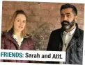  ??  ?? FRIENDS: Sarah and Atif.