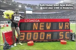  ??  ?? Ruth Chebet feiert ihren Weltrekord über 3 000 m Hindernis.