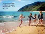  ?? ?? Abel Tasman National Park. STUFF