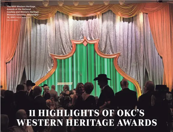  ?? DOUG HOKE/THE OKLAHOMAN ?? The 60th Western Heritage Awards at the National Cowboy and Western Heritage Museum Saturday, September 18, 2021.