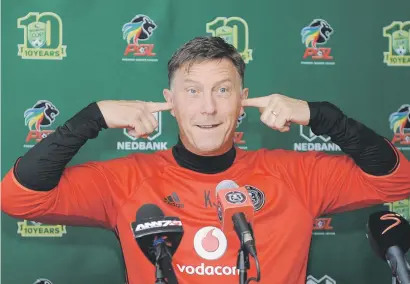  ?? Picture: Backpagepi­x ?? HEAR NO EVIL. Orlando Pirates coach Kjell Jonevret is not lending his ears ahead of their Nedbank Cup semifinal clash against Golden Arrows on Sunday.