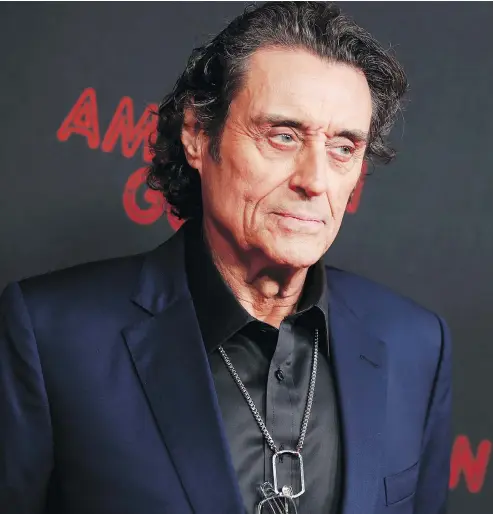  ?? RICH FURY / GETTY IMAGES FILES ?? Ian Mcshane is one busy actor these days, appearing this spring in American Gods followed by four films: Hellboy, Bolden, John Wick: Chapter 3 — Parabellum and Deadwood, the follow-up to the HBO cult Western.