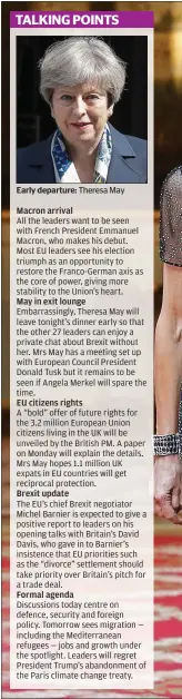  ??  ?? Early departure: Theresa May
Macron arrival
May in exit lounge
EU citizens rights
Brexit update
Formal agenda