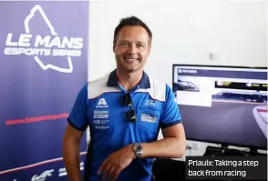  ??  ?? Priaulx: Taking a step back from racing