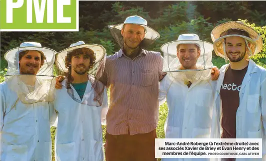  ?? PHOTO COURTOISIE, CARL ATIYEH ?? Marc-andré Roberge (à l’extrême droite) avec ses associés Xavier de Briey et Evan Henry et des membres de l’équipe.