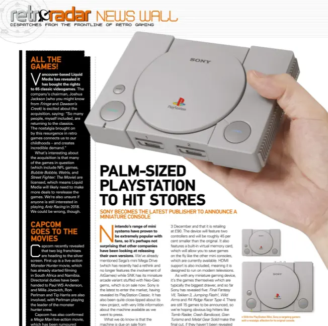  ??  ?? With the Playstatio­n Mini, Sony is targeting gamers with a nostalgic affection for its original console.