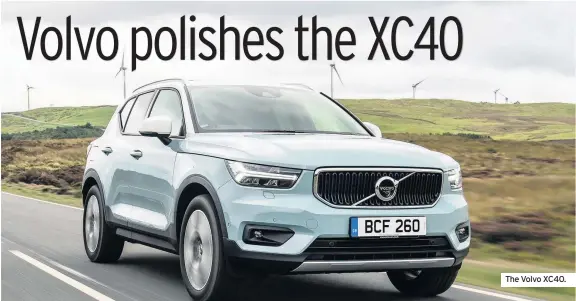  ??  ?? The Volvo XC40.