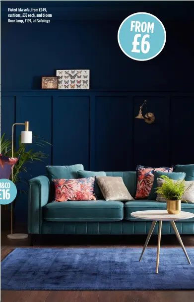  ?? ?? Fluted Isla sofa, from £949, cushions, £35 each, and bloom floor lamp, £199, all Sofology