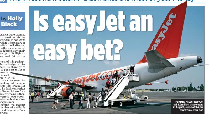  ??  ?? FLYING HIGH: EasyJet had 8.2million passengers in August, a rise of 9.4 per cent from a year ago