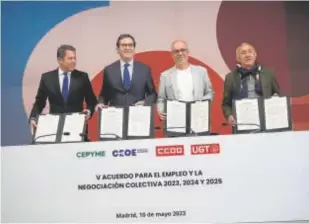  ?? ?? Gerardo Cuerva, Antonio Garamendi, Unai Sordo y Pepe Álvarez // J.RAMÓN LADRA