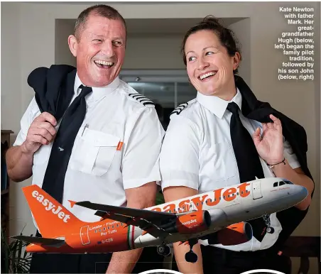  ??  ?? Kate Newton with father Mark. Her greatgrand­father Hugh (below, left) began the family pilot tradition, followed by his son John (below, right)