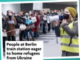  ?? ?? People at Berlin train station eager to home refugees from Ukraine