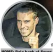  ??  ?? HOME: Bale back at Spurs