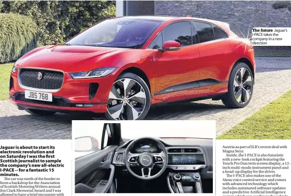  ??  ?? Jaguar’s I-PACE takes the company in a new direction