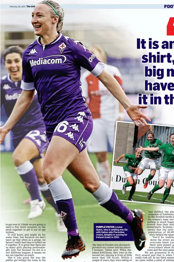  ??  ?? PURPLE PATCH: Louise Quinn, who is settling into life with Italian side Fiorentina (main), delights in scoring for Ireland (inset) in 2014