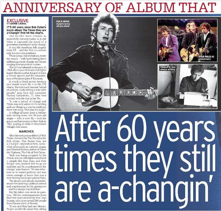  ?? ?? FOLK HERO Dylan’s lyrics struck chord
PROLIFIC Star always writing
STAR PALS At anniversar­y