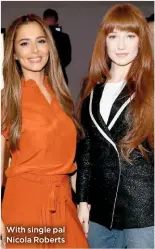  ??  ?? With single pal Nicola Roberts