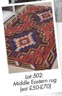  ??  ?? Lot 502: rug Middle Eastern (est £50-£70)