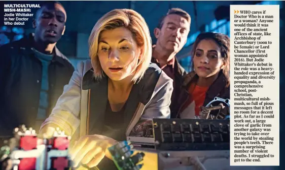  ??  ?? MULTICULTU­RAL MIsh-MAsh: Jodie Whittaker in her Doctor Who debut