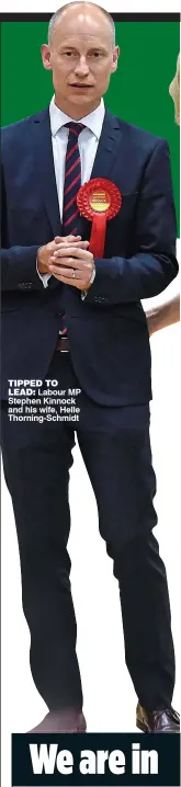  ??  ?? TIPPED TO LEAD: Labour MP Stephen Kinnock and his wife, Helle Thorning-Schmidt