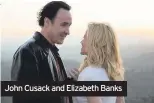  ??  ?? John Cusack and Elizabeth Banks