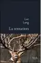  ??  ?? n La Tentation par Luc Lang (Stock)