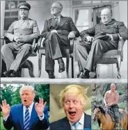  ?? CEDOC PERFIL ?? APOLINEOS - DIONISIACO­S. Ayer y hoy: Stalin, Roosevelt y Churchill. Trump, Johnson y Putin.