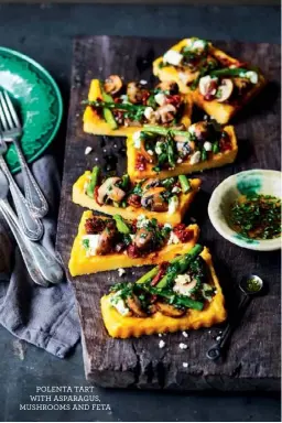  ??  ?? POLENTA TART WITH ASPARAGUS, MUSHROOMS AND FETA