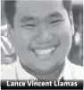  ??  ?? Lance Vincent Llamas