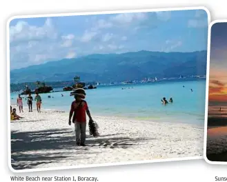  ??  ?? White Beach near Station 1, Boracay.
Sunsets at White Beach can be picture-perfect.