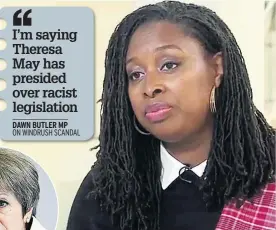  ??  ?? FAMILY Dawn Butler blasts Tories yesterday and, left, the PM