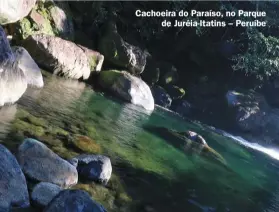 ??  ?? Cachoeira do Paraíso, no Parque de Juréia-Itatins – Peruíbe