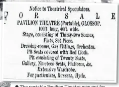  ?? The portable Pavilion Theatre was put for sale, above, and, left, the theatres were replaced by the bioscope travelling cinema shows ??