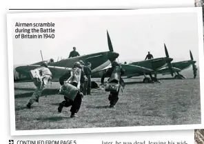  ??  ?? Airmen scramble during the Battle of Britain in 1940