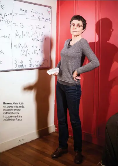  ??  ?? Honneurs. Claire Voisin est, depuis cette année, la première femme mathématic­ienne à occuper une chaire au Collège de France.