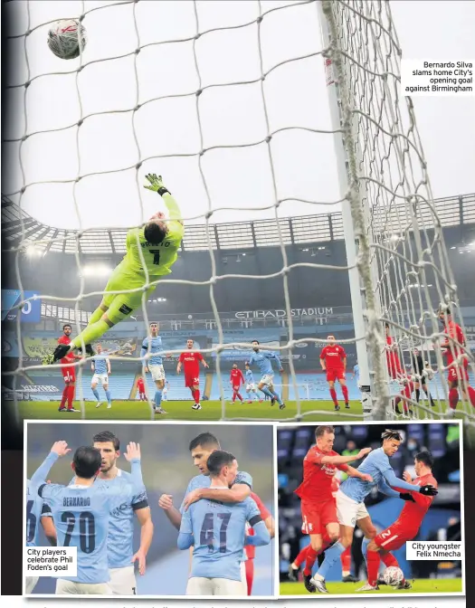  ??  ?? City players celebrate Phil Foden’s goal
Bernardo Silva slams home City’s opening goal against Birmingham