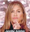  ??  ?? Jennifer Aniston