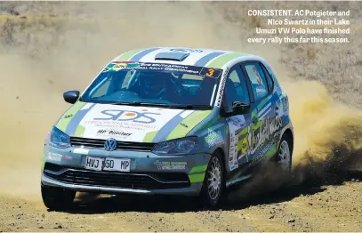  ??  ?? CONSISTENT. AC Potgieter and Nico Swartz in their Lake Umuzi VW Polo have finished every rally thus far this season.