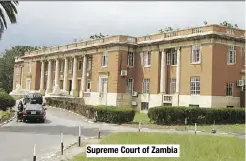  ??  ?? Supreme Court of Zambia