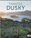  ??  ?? Be in to win one of three copies of Tamatea Dusky by Peta Carey (Potton & Burton), valued at $ 69.99 each. See thisnzlife.co. nz for details.