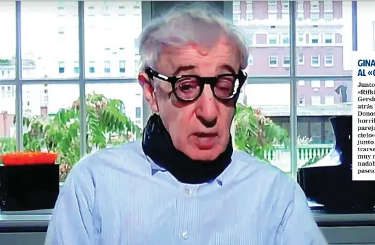  ??  ?? La pandemia impidió a Woody Allen acudir a la inauguraci­ón del festival, pero entró en la presentaci­ón de «Rifkin’s Festival» a través de la pantalla