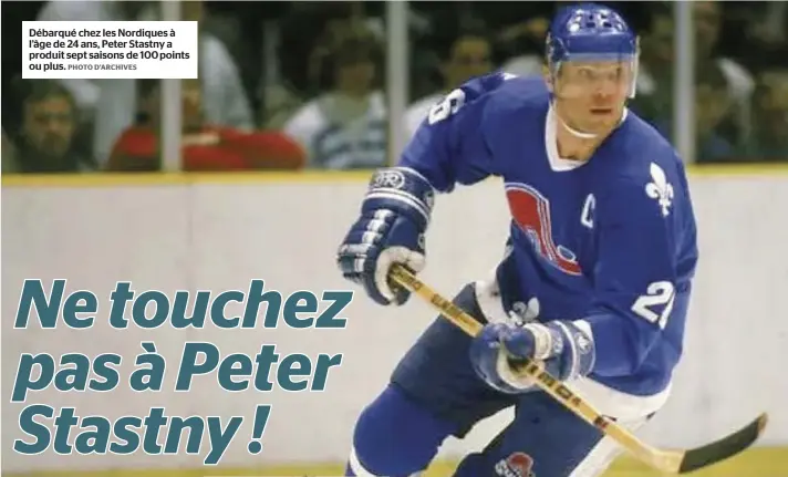  ?? PHOTO D’ARCHIVES ?? Débarqué chez les Nordiques à l’âge de 24 ans, Peter Stastny a produit sept saisons de 100 points ou plus.