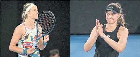  ?? PHOTOS BY AFP ?? Belarus’ Victoria Azarenka, left, will meet Kazakhstan’s Elena Rybakina in the semi-finals of the Australian Open.