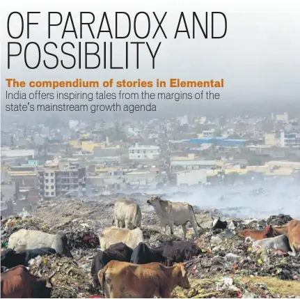  ?? HT FILE PHOTO ?? Vision of hell: When the five elements of nature - space, air, fire, water and earth - are not in harmony, environmen­tal disasters like the fire at Delhi’s Bhalswa dump yard become frequent. (Below left) Meera Subramania­n