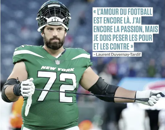  ?? PHOTO D’ARCHIVES ?? Laurent Duvernay-tardif a gagné son pari avec les Jets de New York lors de la saison en retrouvant son poste de garde partant.