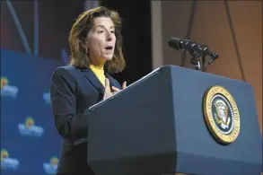  ?? AP file photo ?? Commerce Secretary Gina Raimondo speaks before President Joe Biden to African leaders gathered for the U.S.-Africa Leaders Summit on Dec. 14, in Washington. The government’s $52 billion investment to develop advanced computer chips has become a rare source of bipartisan agreement. Senate Republican leader Mitch McConnell voted for it because of its importance for national security. But Raimondo says the U.S. needs a whole-of-society effort for the investment­s to succeed.