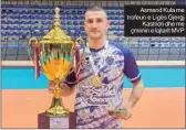  ?? ?? Asmend Kula me trofeun e Ligës Gjergj Kastrioti dhe me çmimin e lojtarit MVP